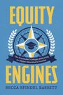 „EQUITY ENGINES“ – Buch von Becca Spindel Bassett. Design in Blau mit Kompass und Doktorhut in der Mitte.