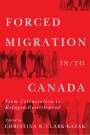 : Forced Migration In/To Canada, Buch