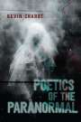 Kevin Chabot: Poetics of the Paranormal, Buch