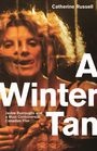 Titel: "A Winter Tan". Text: "Jackie Burroughs and a Most Controversial Canadian Film". Frau im warmen Licht.
