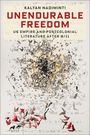 Text: "Kalyan Nadiminti. UNENDURABLE FREEDOM. US Empire and Postcolonial Literature after 9/11." Kunst mit abstrakten Formen.