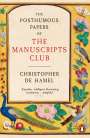 Christopher De Hamel: The Posthumous Papers of the Manuscripts Club, Buch