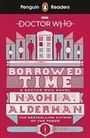 Naomi Alderman: Penguin Readers Level 5: Doctor Who: Borrowed Time (ELT Graded Reader), Buch