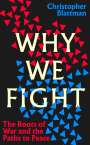Christopher Blattman: Why We Fight, Buch