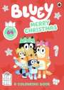 : Bluey: Merry Christmas: A Colouring Book, Buch
