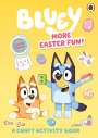 Bluey: Bluey: More Easter Fun!: A Craft Activity Book, Buch
