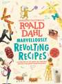 Roald Dahl: Marvellously Revolting Recipes, Buch