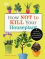 Veronica Peerless: How Not to Kill Your Houseplant, Buch
