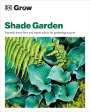 Zia Allaway: Grow Shade Garden, Buch