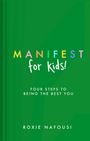 Roxie Nafousi: Manifest for Kids, Buch