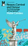 Text: "A PELICAN BOOK. Reason, Carnival and Honour: An Anthropology of Free Speech. Matei Candea." Illustration einer Statue mit Trompete und Graffiti.