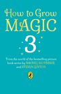 "How to Grow Magic 3" und Autorenamen. Ein Pinguin-Logo unten. Hintergrund ist türkis, Text gelb-weiß.