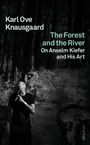 Text: "Karl Ove Knausgaard, The Forest and the River, On Anselm Kiefer and His Art." Schwarz-Weiß, Mann mit Zigarette.