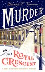 Titel: "Murder on the Royal Crescent". Autor: Harriet F. Townson. Eine schneebedeckte Straße mit festlich geschmückten Häusern und einer Laterne.