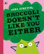 Text: "Ana Stretcu. Broccoli doesn't like you either." Illustration: Ein verärgerter Brokkoli vor rosa Hintergrund.