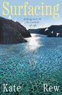"Kate Rew Surfacing" steht zentral. Oben und unten ein orangefarbener Rand mit "FINAL COVER TO BE REVEALED". Darunter ein Logo.