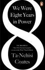 Ta-Nehisi Coates: We Were Eight Years in Power, Buch