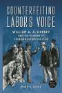 Mark A. Lause: Counterfeiting Labor's Voice, Buch