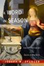 Joseph M. Spencer: Spencer, J: Word in Season, Buch