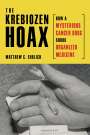 Matthew C Ehrlich: The Krebiozen Hoax, Buch