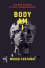 Moheb Costandi: Body Am I, Buch