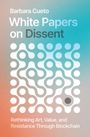 "White Papers on Dissent" von Barbara Cueto. Abstrakte Kreise und Linien auf einem Farbverlauf von Orange zu Blau.
