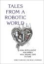 Dario Floreano: Tales from a Robotic World, Buch