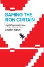 Jaroslav Svelch: Gaming the Iron Curtain, Buch