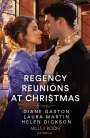 Diane Gaston: Regency Reunions At Christmas, Buch