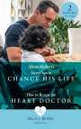 Alison Roberts: Secret Son To Change His Life / How To Rescue The Heart Doctor, Buch