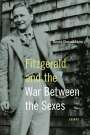 Scott Donaldson: Fitzgerald and the War Between the Sexes, Buch