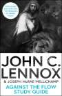 John C Lennox: Against the Flow Study Guide, Buch