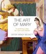 "The Art of Mary. A painting a day for Lent and Easter. Sister Wendy Beckett." Ein Engel und Maria in einem klassischen Gemälde.