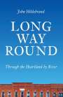 John Hildebrand: Long Way Round, Buch