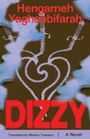Die Texte "Hengameh Yaghoobifarah", "Dizzy", "Translated by Martha Turewicz", "A Novel". Illustration: Herzform aus Linien.