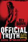 Rex Brown: Official Truth, 101 Proof, Buch