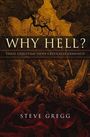 Steve Gregg: Why Hell?, Buch