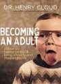 Henry Cloud: Becoming an Adult, Buch