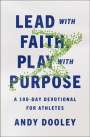 Andy Dooley: Lead with Faith, Play with Purpose, Buch