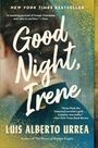 Luis Alberto Urrea: Good Night, Irene, Buch