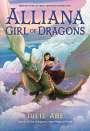 Julie Abe: Alliana, Girl of Dragons, Buch