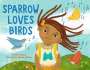 Murry Burgess: Sparrow Loves Birds, Buch