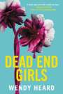 Wendy Heard: Dead End Girls, Buch