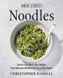 Christopher Kimball: Milk Street Noodles, Buch