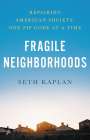 Seth D Kaplan: Fragile Neighborhoods, Buch