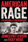 JAMES PATTERSON, Cover to Come, THE MAKING OF LUIGI MANGIONE, AMERICAN RAGE in weißer Schrift auf schwarzem Hintergrund.