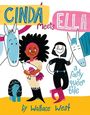 Wallace West: Cinda Meets Ella, Buch