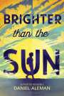 Daniel Aleman: Brighter Than the Sun, Buch