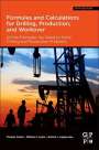 Norton J. Lapeyrouse: Formulas and Calculations for Drilling, Production, and Workover, Buch