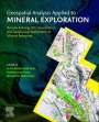 : Geospatial Analysis Applied to Mineral Exploration: Remote Sensing, Gis, Geochemical, and Geophysical Applications to Mineral Resources, Buch